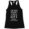 I&rsquo;m Your Father&rsquo;s Day Gift Mom Says You&rsquo;re Welcome Racerback Tank
