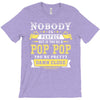 Nobody Is Perfect But If You Are A Pop Pop You Are Pretty Damn Close T-Shirt