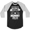 Awesome Mommy Looks Like 3/4 Sleeve Shirt