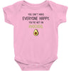 You Cant Make Everyone Happy You Are Not An Avocado Baby Bodysuit