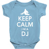 keep calm i'm a dj   mens funny Baby Onesie