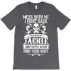dont mess with my tackle T-Shirt