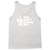 you don't gnome me Tank Top
