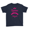 queens are born in august Youth Tee