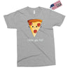 i love pizza! Exclusive T-shirt