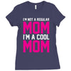 i'm not a regular mom cool Ladies Fitted T-Shirt