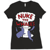 nuke the whales funny Ladies Fitted T-Shirt