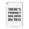 there's probably dog hair on this iPad Mini 4