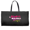 ALWAYS BEAUTIFUL Weekender Totes