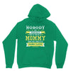 Nobody Is Perfect But If You Are A Mommy You Are Pretty Damn Close, No Hoodie
