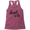 aunt to be Racerback Tank