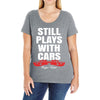 Still Plays With Cars Carpe Viam Ladies Curvy T-Shirt