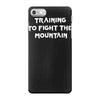 training to fight the mountain iPhone 7 Case