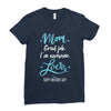 Mom Great Job I'm Awesome Love Happy Mother's Day Ladies Fitted T-Shirt