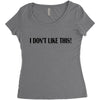 i don't like this Women's Triblend Scoop T-shirt