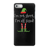 i'm not short i'm elf sized iPhone 7 Case