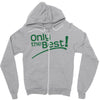 only the best Zipper Hoodie