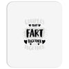 couples that fart together stay together Mousepad