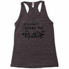 you can't scare me i'm a mother Racerback Tank