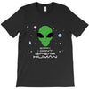 Sorry i Don't Speak Human T-Shirt