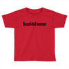 beautifull woman Toddler T-shirt