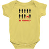 Be Yourself Baby Bodysuit