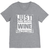 Just One More Wine I Promise V-Neck Tee