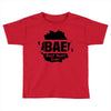 Bae Best Auntie Ever Toddler T-shirt