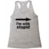 i'm with stupid Racerback Tank
