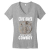 You Only Live Once It as a Cowboy Women's V-Neck T-Shirt