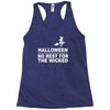 no rest for the wicked Racerback Tank