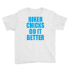 biker chicks do it better Youth Tee