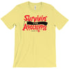 survivin' T-Shirt