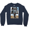 funny  mad max and dog, ideal gift or birthday present Crewneck Sweatshirt