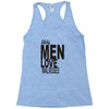 real men love walrus funny Racerback Tank