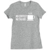 no coffee no talkie Ladies Fitted T-Shirt