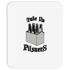 take no pilsners Mousepad