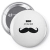 big stache Pin-back button