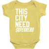this city need superhero Baby Bodysuit