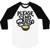 please send queso 3/4 Sleeve Shirt