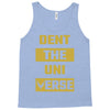 Dent The Universe Tank Top
