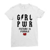 Girl Power Future Is Female Ladies Fitted T-Shirt