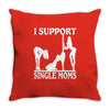 i support single moms Throw Pillow