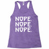 nope nope nope Racerback Tank