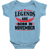 Legends Are Born In November Baby Onesie