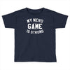 nerd game is strong Toddler T-shirt