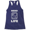 nerd life is the best life Racerback Tank