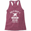 This Is What A Bad Ass Dad Looks Like Racerback Tank