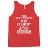 the best thing in my life are my kids and my grandkids Tank Top