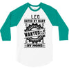 Leo Hated By Many Wanted By Plenty 3/4 Sleeve Shirt